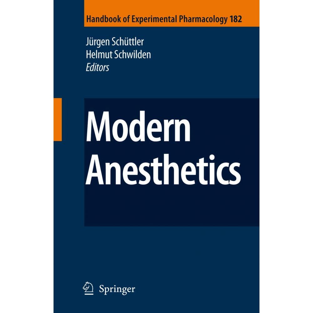 Modern Anesthetics (Handbook of Experimental Pharmacology)