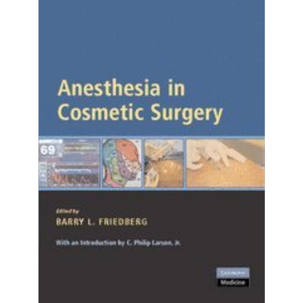 Anesthesia in Cosmetic Surgery  1st Edition