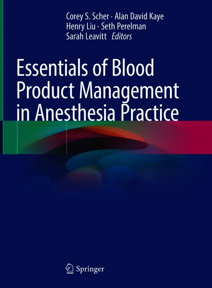 Essentials of Blood Product Management in Anesthesia Practice