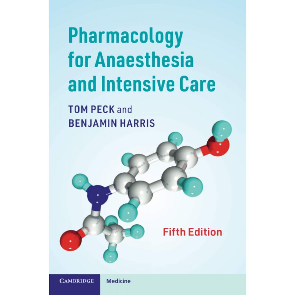 Pharmacology for Anaesthesia and Intensive Care (5th Edition)