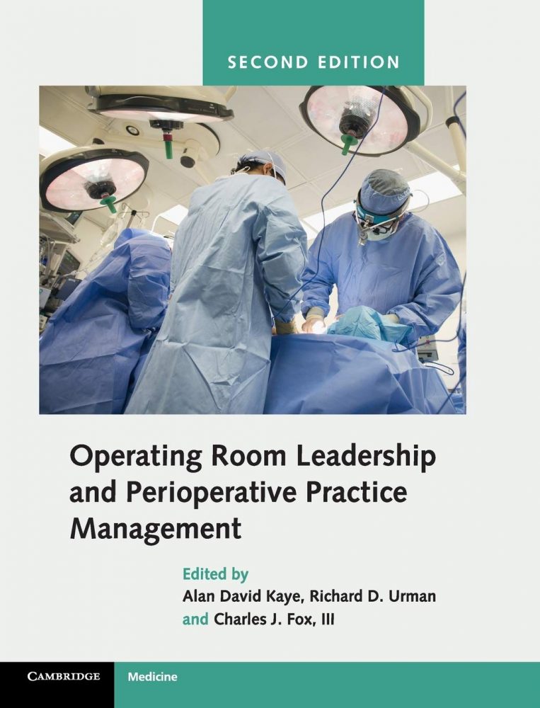 Operating Room Leadership and Perioperative Practice Management 2nd Edition