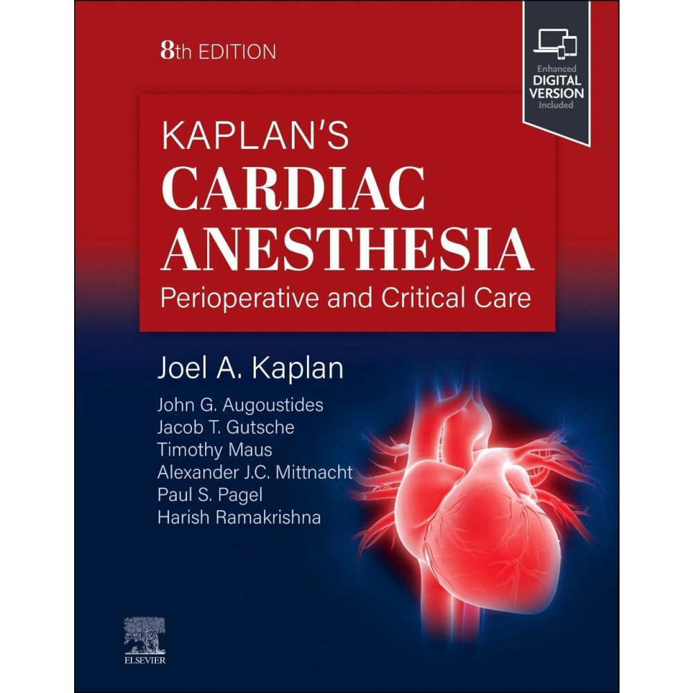 Kaplan's Cardiac Anesthesia  (8th Edition)