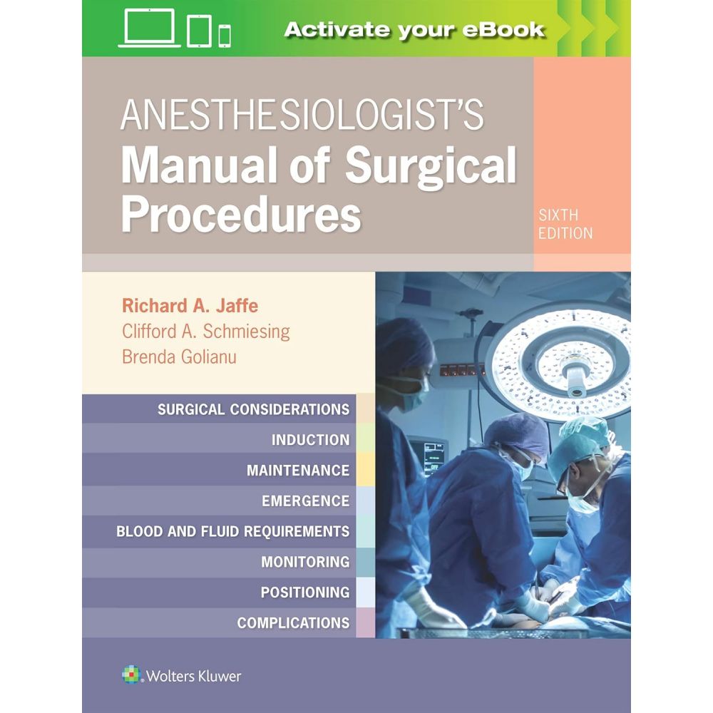 Anesthesiologist's Manual of Surgical Procedures ( 6th Edition )