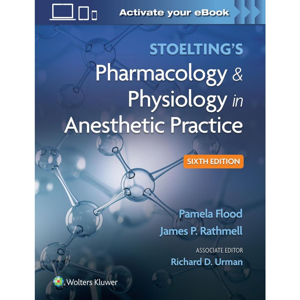 Stoelting's Pharmacology & Physiology in Anesthetic Practice