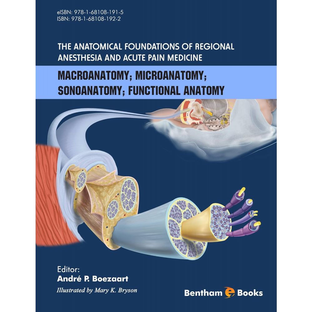 The Anatomical Foundations of Regional Anesthesia and Acute Pain Medicine