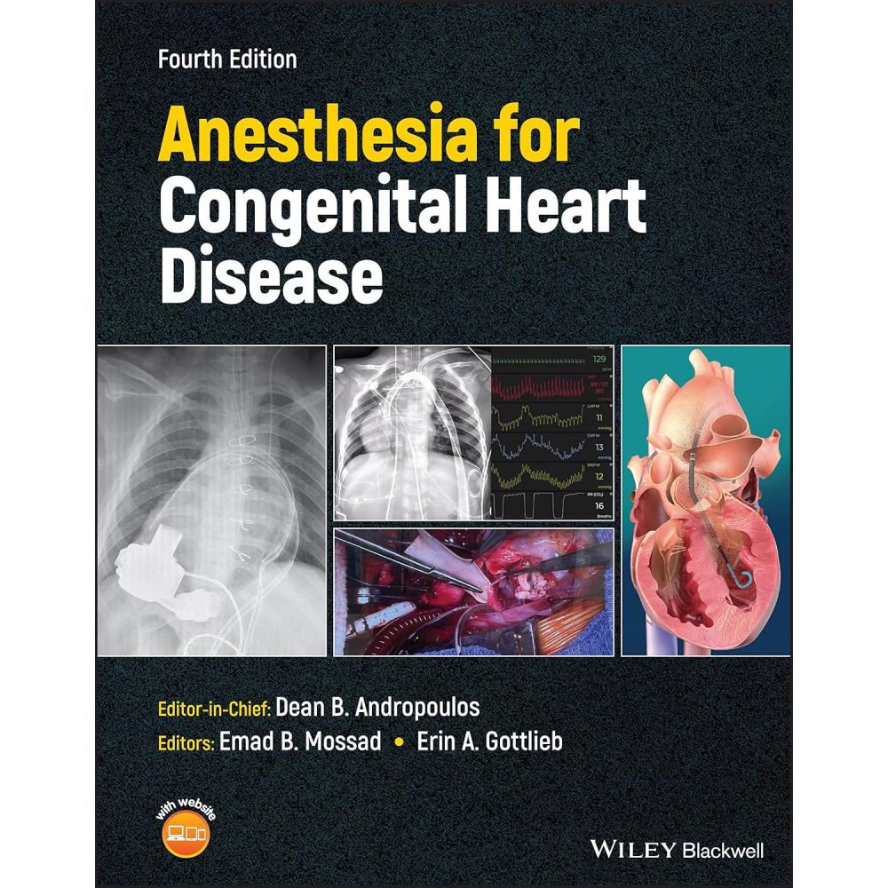 Anesthesia for Congenital Heart Disease (4th Edition)