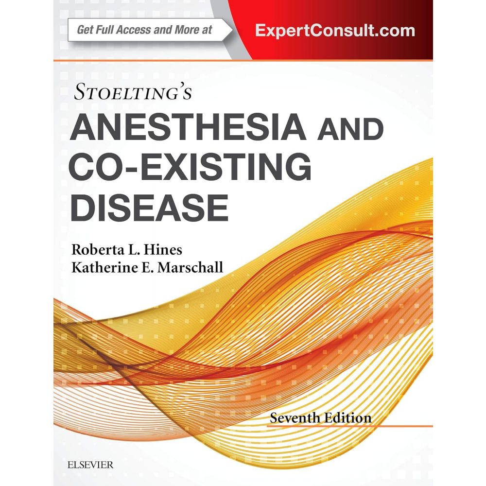 Stoelting's Anesthesia and Co-Existing Disease 7th Edition