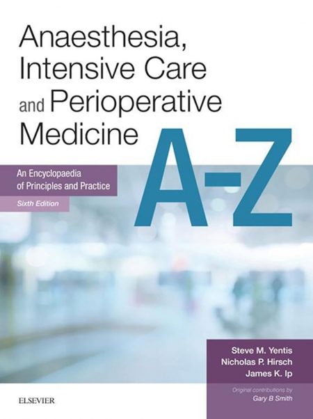 Anaesthesia and Intensive Care A-Z: Anaesthesia and Intensive Care A-Z E-Book (FRCA Study Guides)