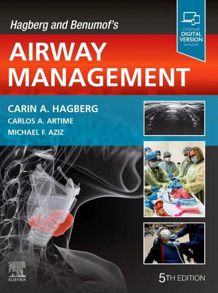 Hagberg and Benumof's Airway Management  5th Edition