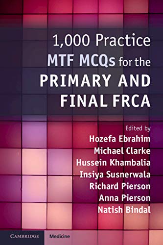 1,000 Practice MTF MCQs for the Primary and Final FRCA 1st Edition