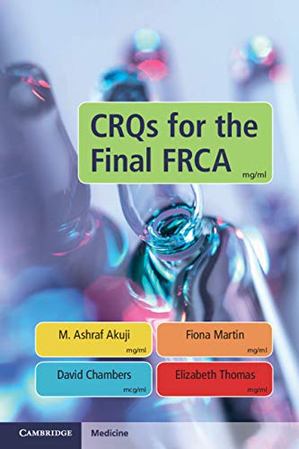 CRQs for the Final FRCA  1st Edition