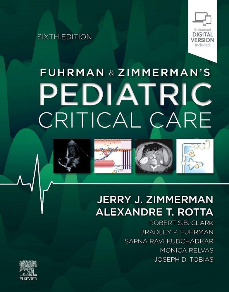 Fuhrman and Zimmerman's Pediatric Critical Care  6th Edition