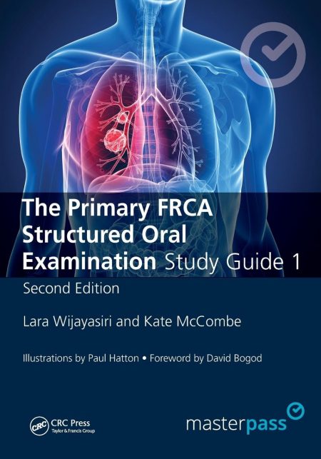The Primary FRCA Structured Oral Exam Guide1 2nd Edition