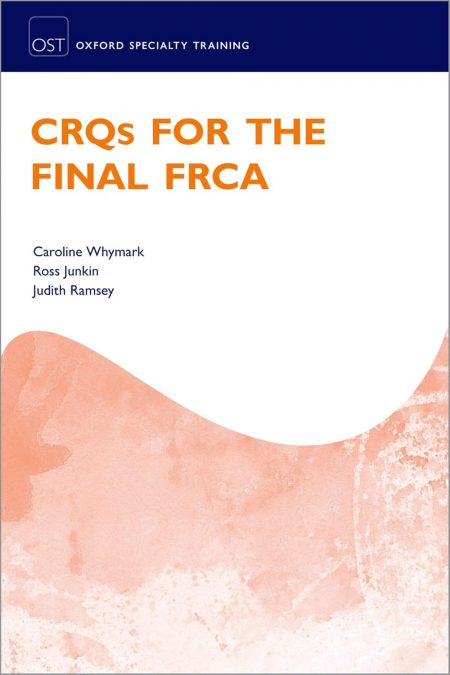 CRQs for the Final FRCA Oxford Speciality Training