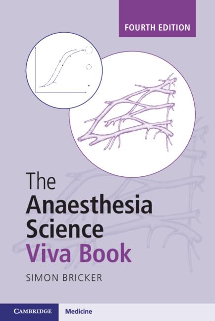 The Anaesthesia Science Viva Book  4th Edition