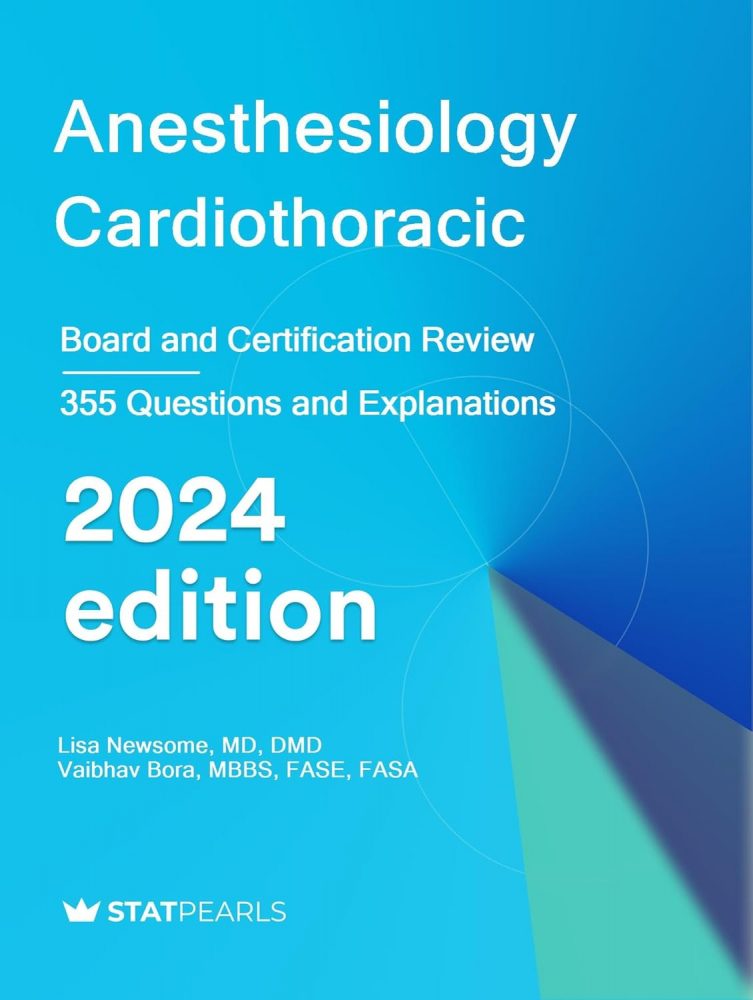 Anesthesiology Cardiothoracic: Board and Certification Review