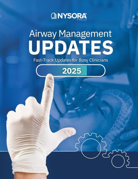 Airway Management Updates: Fast-Track Updates for Busy Clinicians