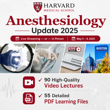Harvard Anesthesiology Update 2025