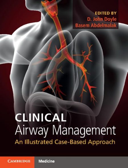 Clinical Airway Management: An Illustrated Case-Based Approach (Converted PDF+Videos)