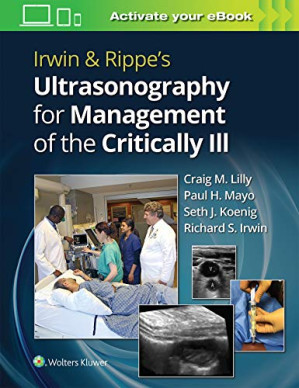 Irwin & Rippe’s Ultrasonography for Management of the Critically Ill First Edition