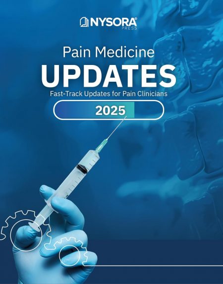 Pain Medicine Updates 2025: Fast-Track Updates for Pain Clinicians
