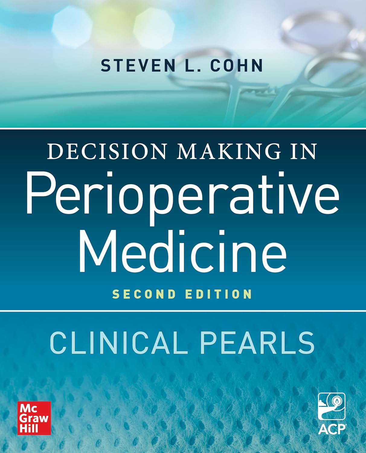 Decision Making in Perioperative Medicine: Clinical Pearls, 2nd Edition 2025
