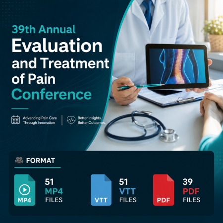 Harvard 39th Annual Evaluation and Treatment of Pain Conference (Videos with subtitles + Slides)