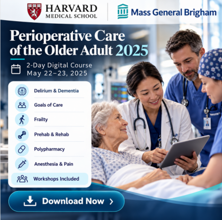 Harvard Mass General Brigham Perioperative Care of the Older Adult 2025