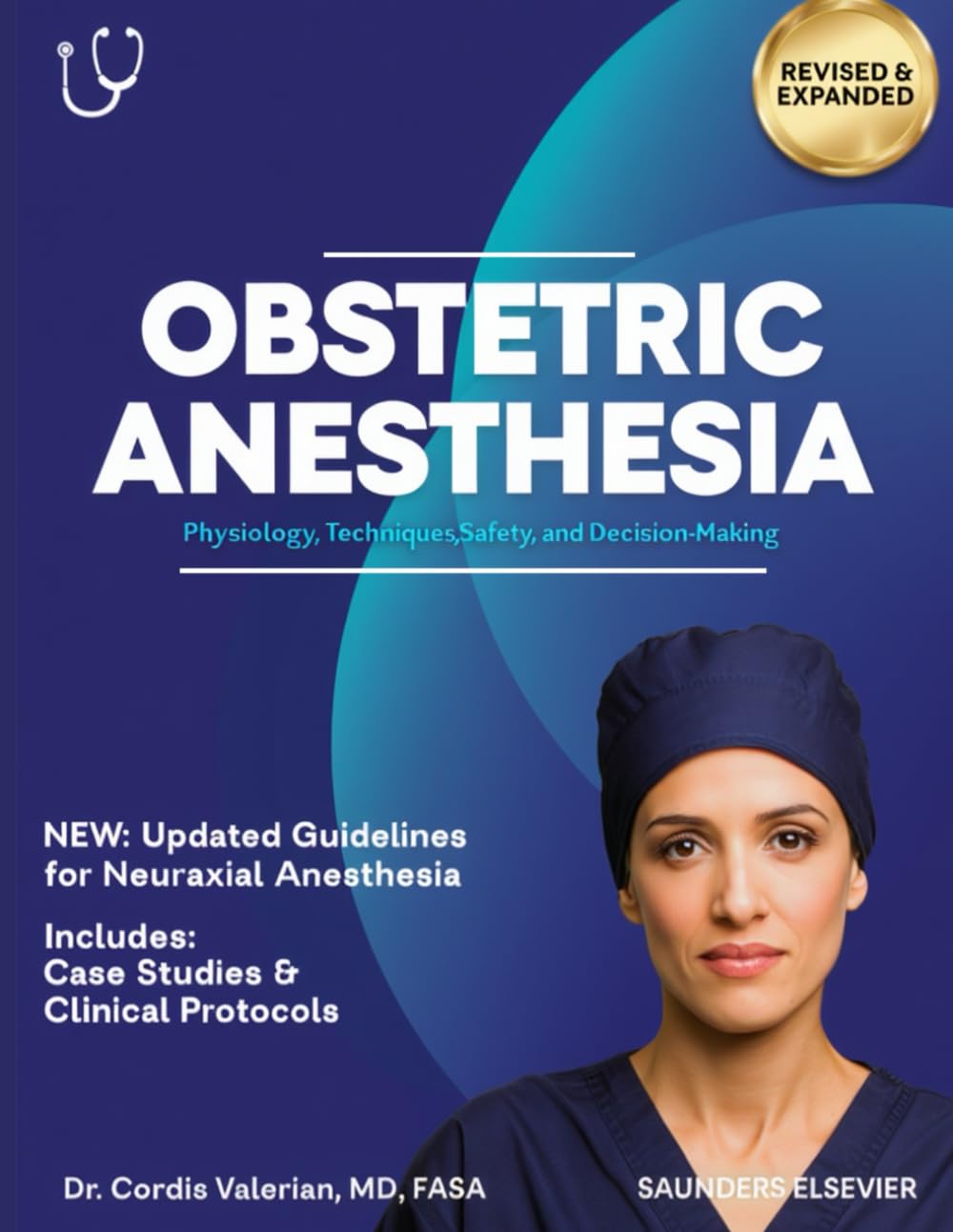 Obstetric Anesthesia: Physiology, Techniques, Safety, and Decision-Making