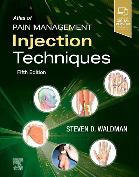 Atlas of Pain Management Injection Techniques  E-Book  5th Edition