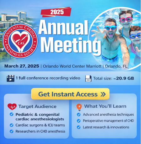 Congenital Cardiac Anesthesia Society Annual Meeting 2025