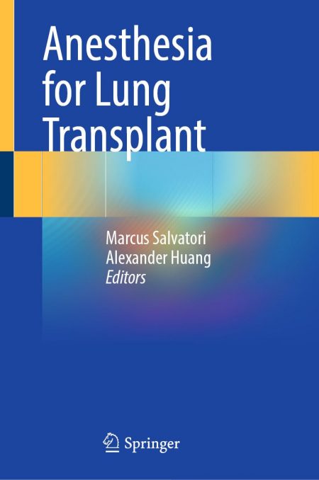 Anesthesia for Lung Transplant