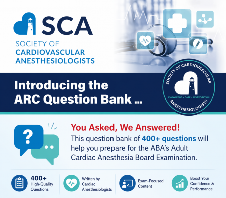 2025 Society of Cardiovascular Anesthesiologists ARC Question Bank