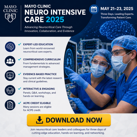 Mayo Clinic 11th Annual Neuro and Intensive Care: Review, Workshops, and Controversies 2025