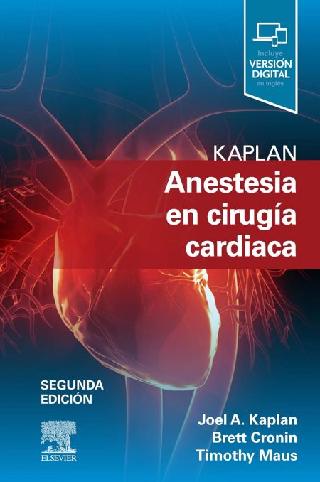 Kaplan. Anestesia en cirugía cardiaca (Spanish Edition)