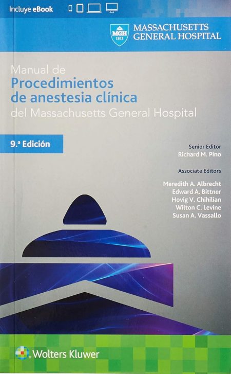 Manual de procedimientos de anestesia clínica del Massachusetts General Hospital (Spanish Edition)